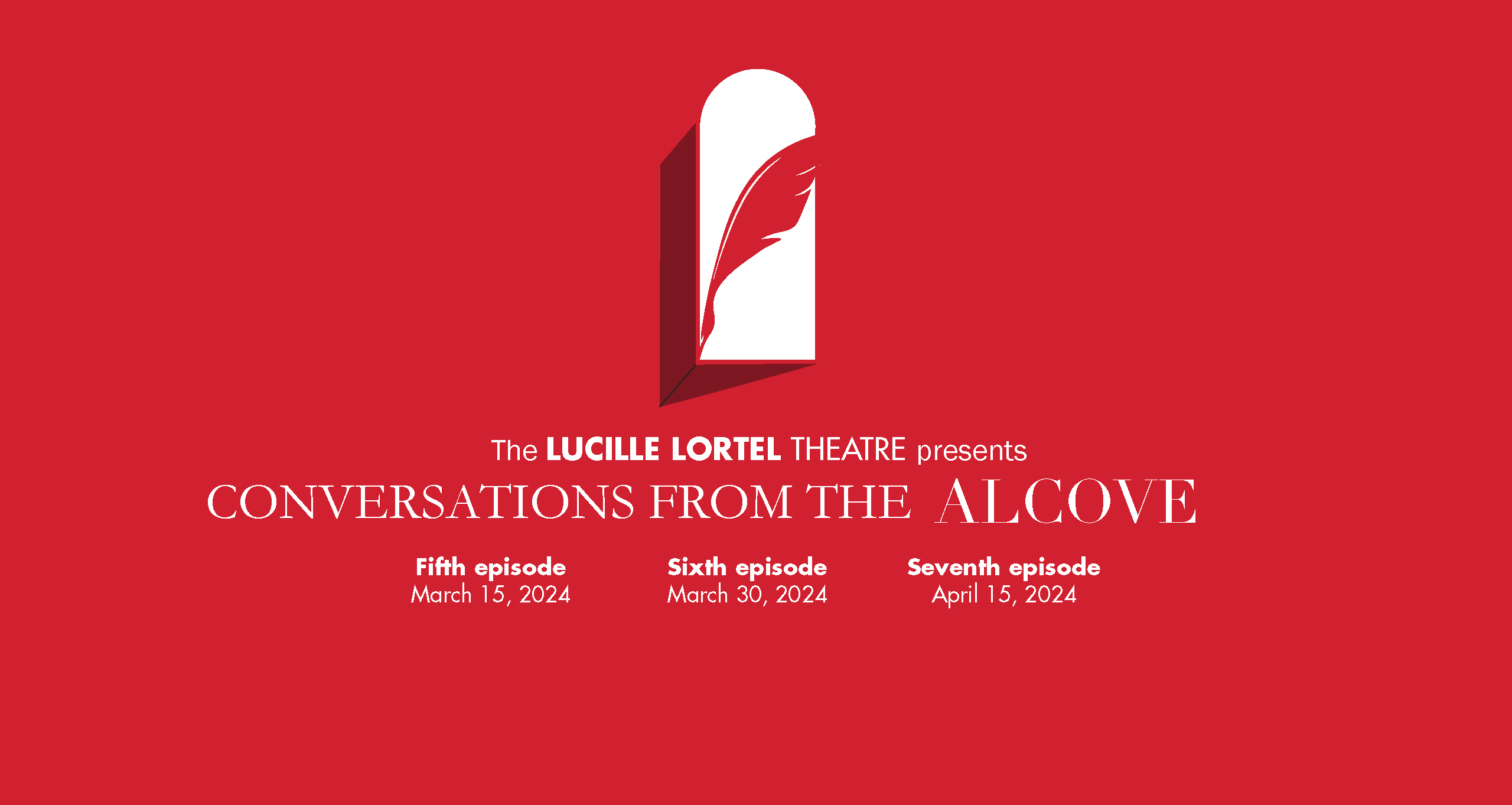 Fifth episode of Conversations at the Alcove releases on March 15th, sixth episode releases on March 30th, and seventh episode releases on April 15th