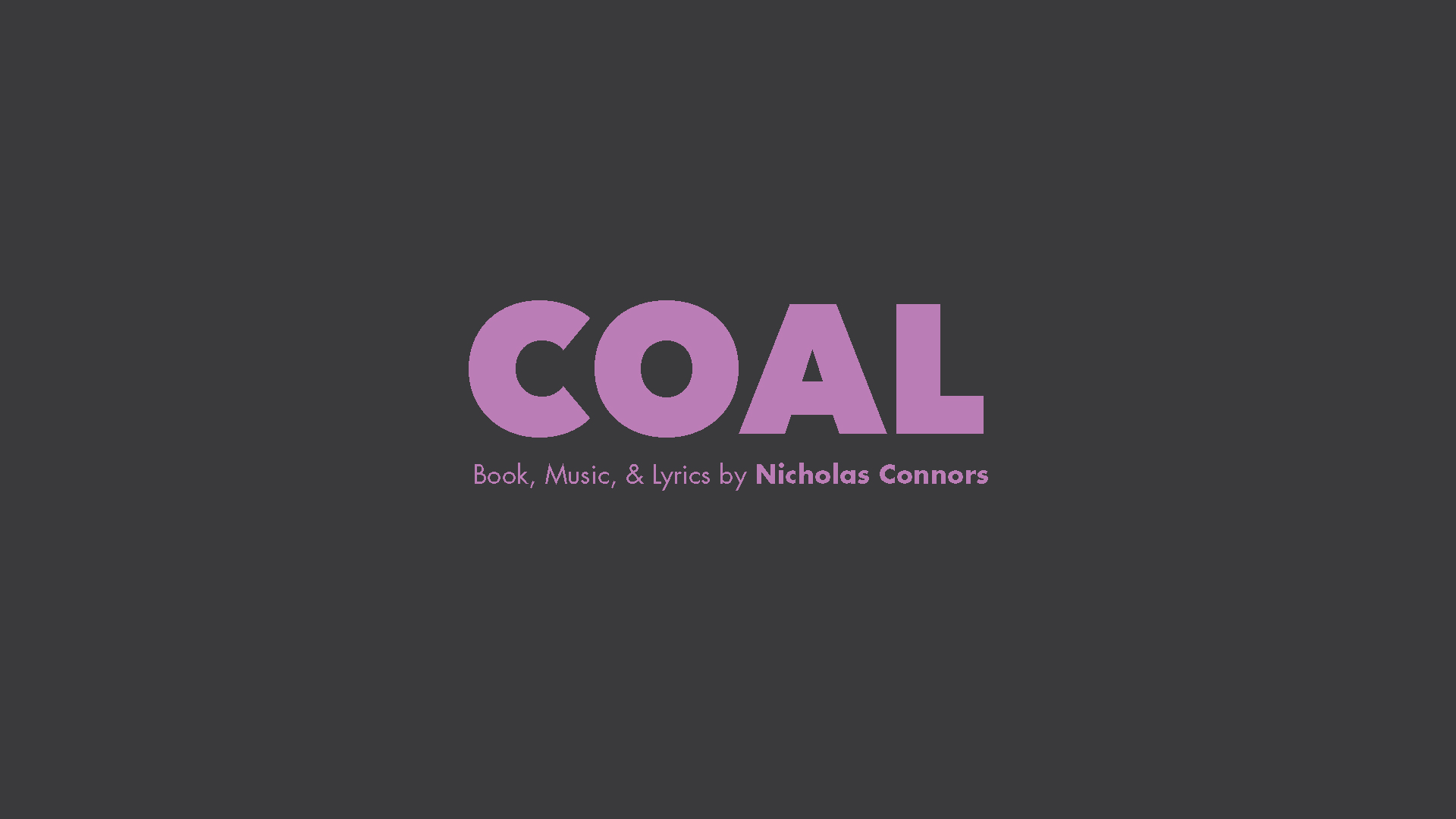 Coal by composer Nicholas Connors