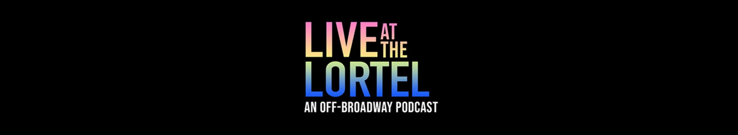 live at the lortel banner-min